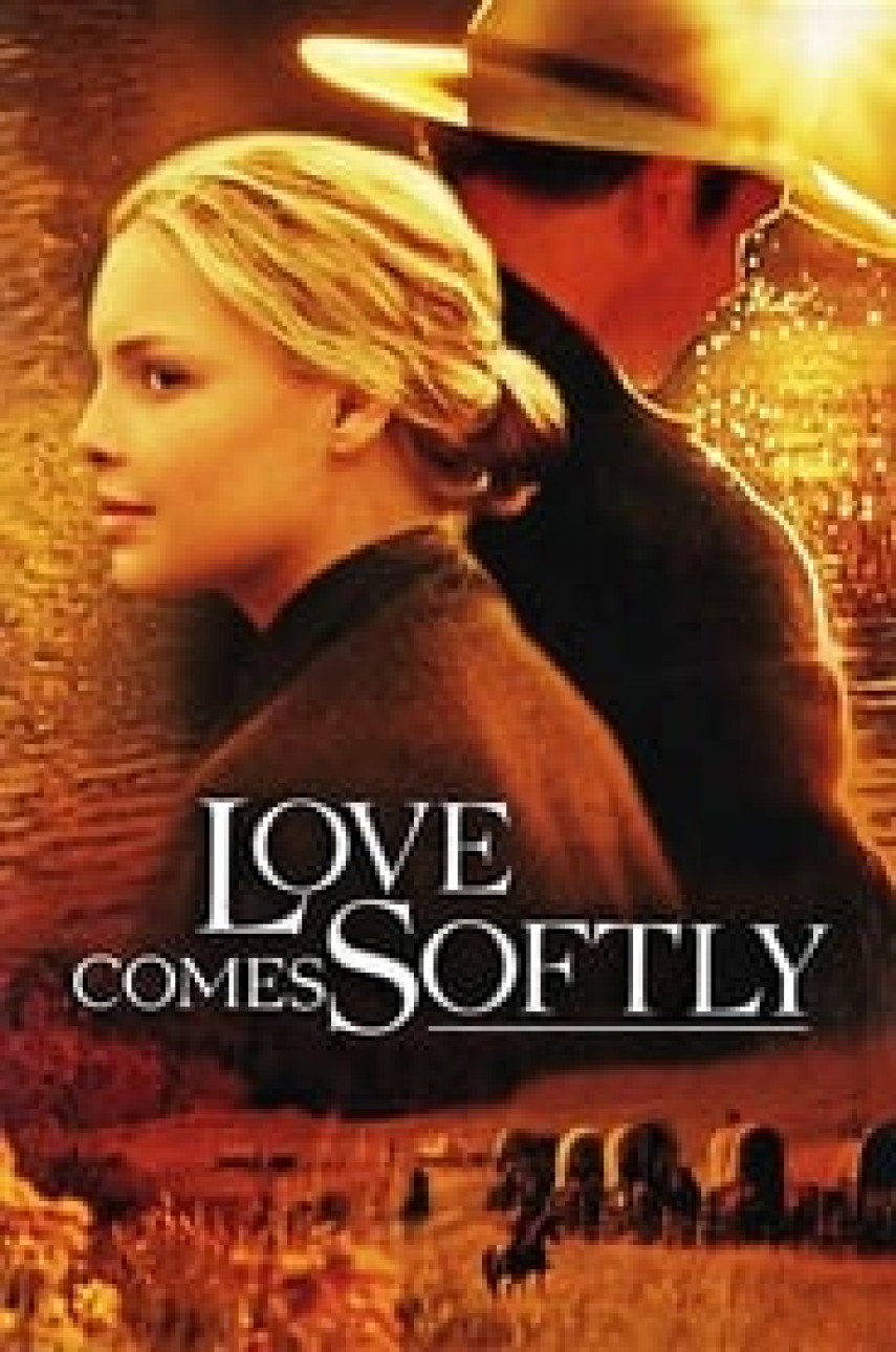 Love Comes Softly