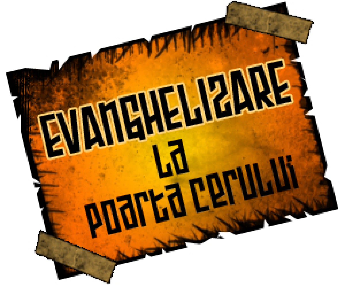 Campanie de evanghelizare la Poarta Cerului