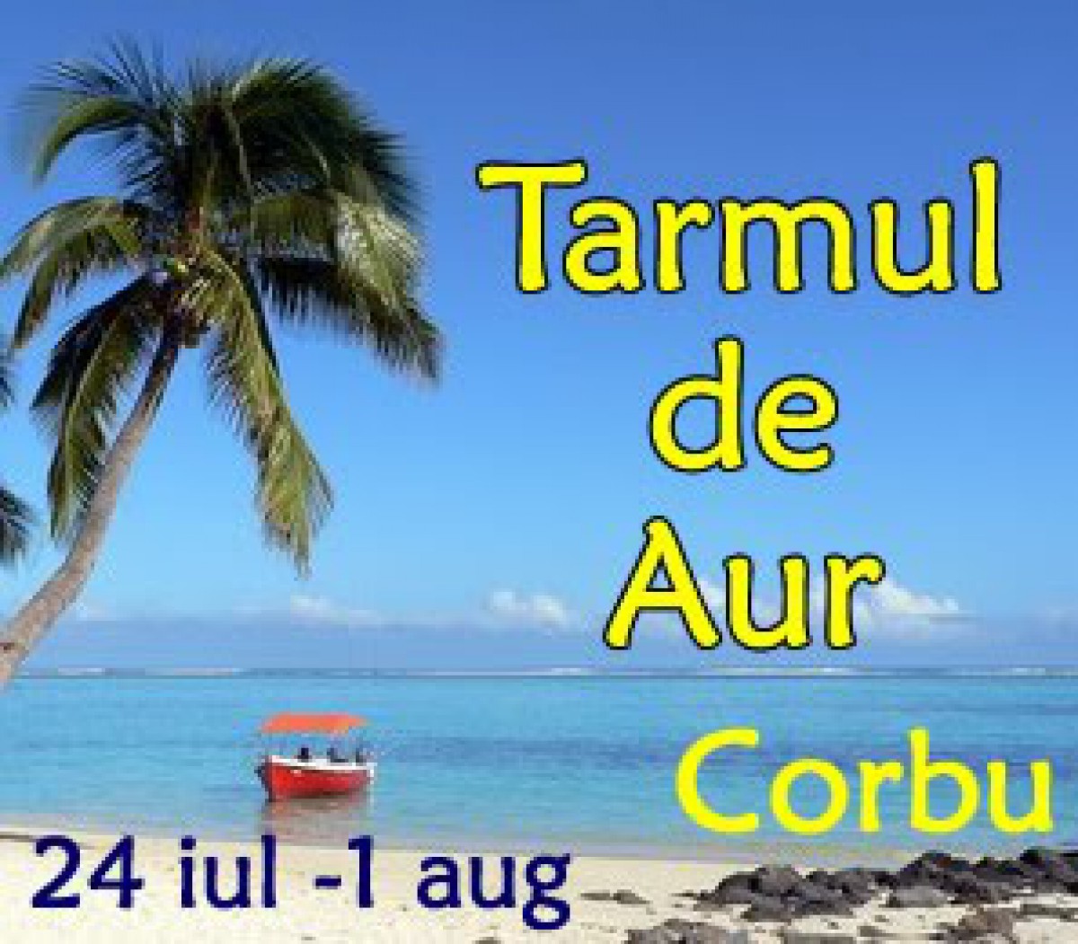 Tarmul de Aur, Corbu 2010