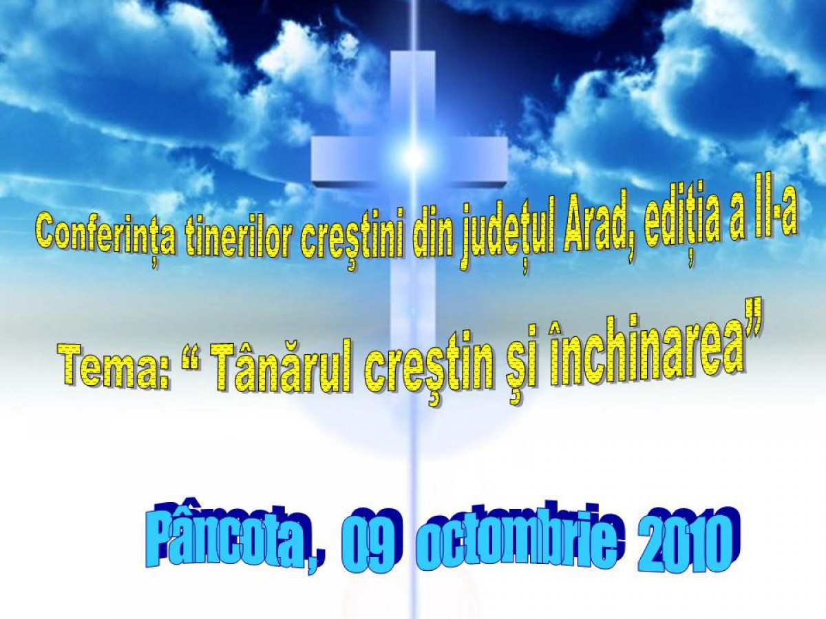 Conferinta Tinerilor crestini din judetul Arad, editia a II-a