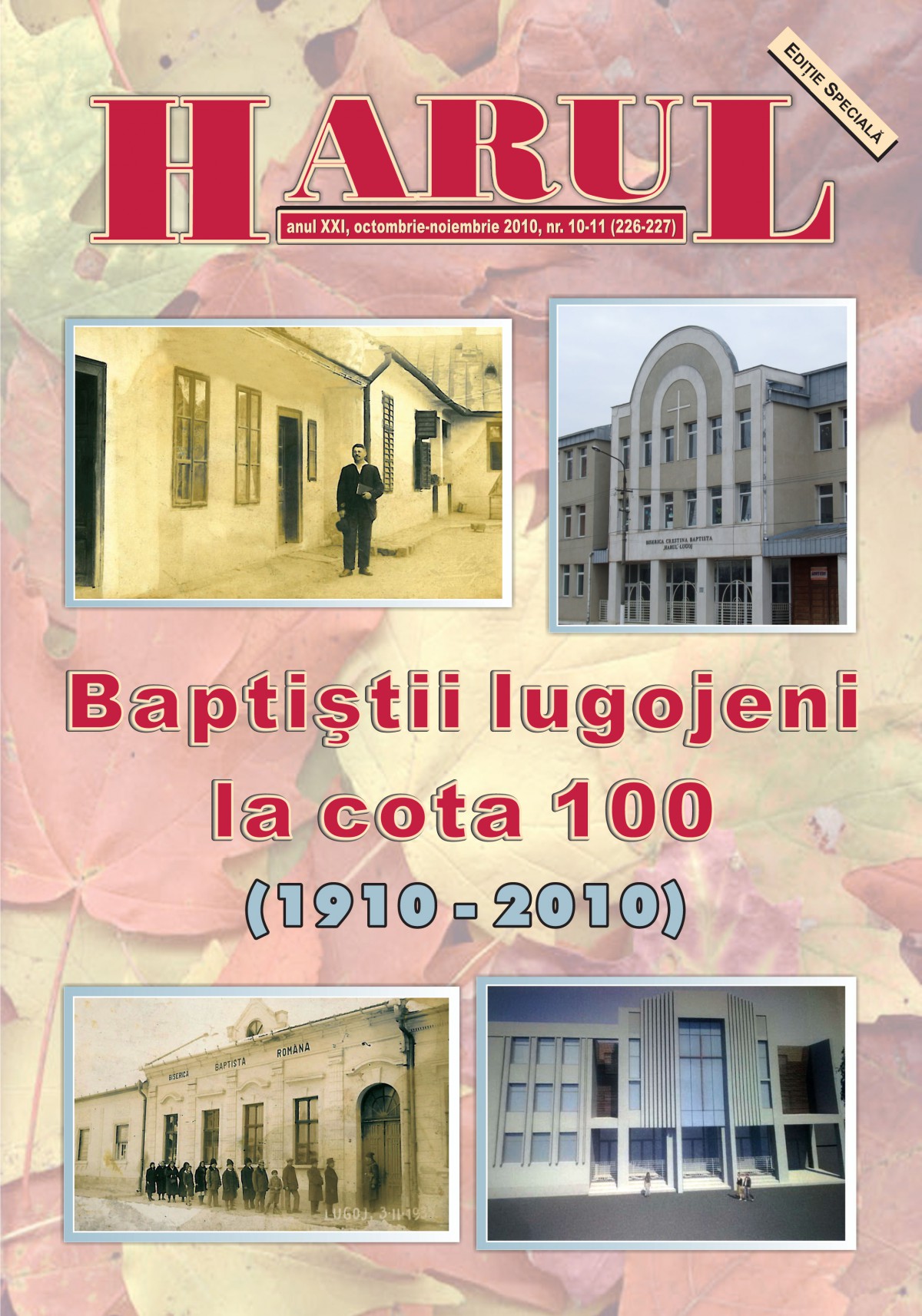 Celebrarea a celor 100 de ani de mărturie baptistă în oraşul Lugoj.