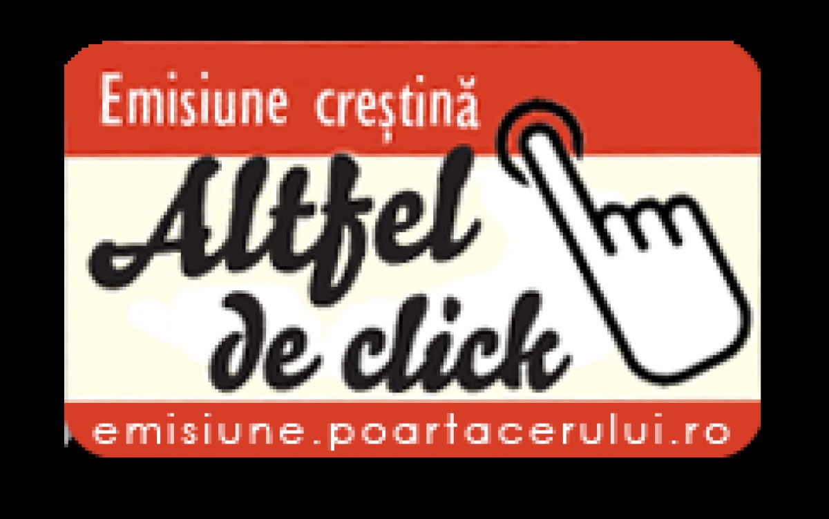 Emisiune Crestina : Altfel de click !
