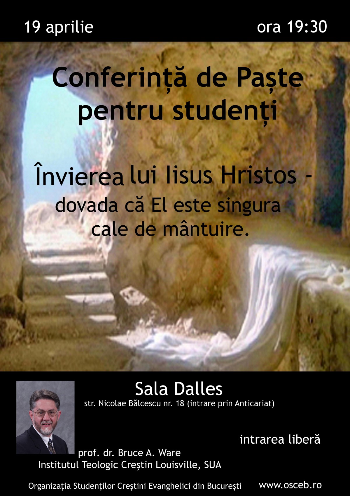 Conferinta Evanghelistica de Paste cu Dr. Bruce Ware