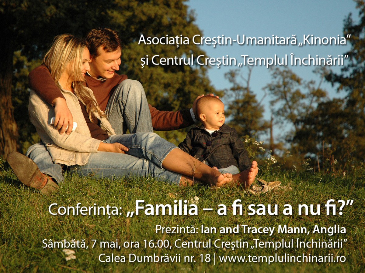 Conferinţă: „Familia – a fi sau a nu fi?”