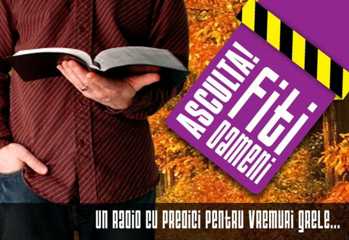 Radio Fiti-Oameni! - radio cu predici pt vremuri grele