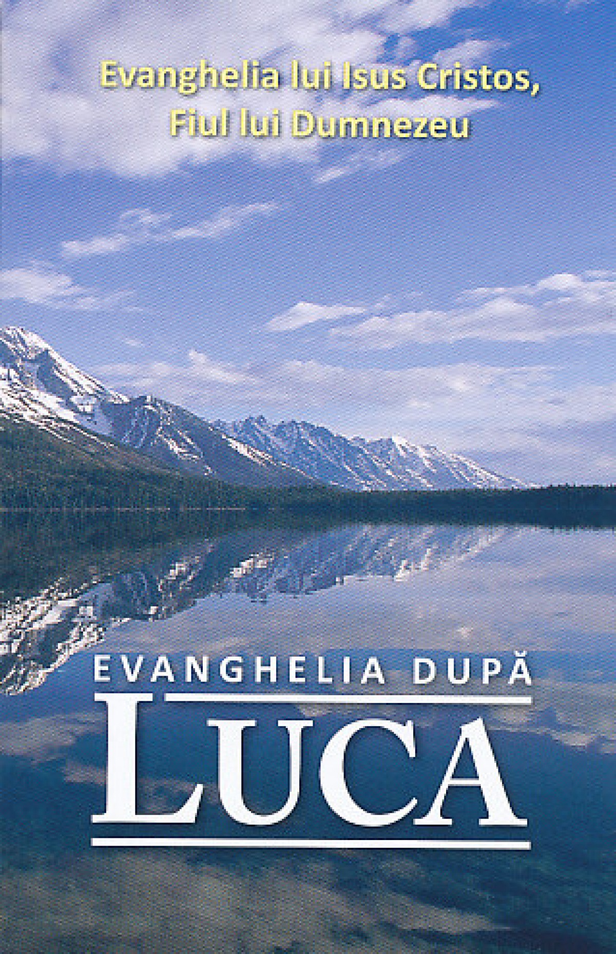 EVANGHELIA DUPĂ LUCA