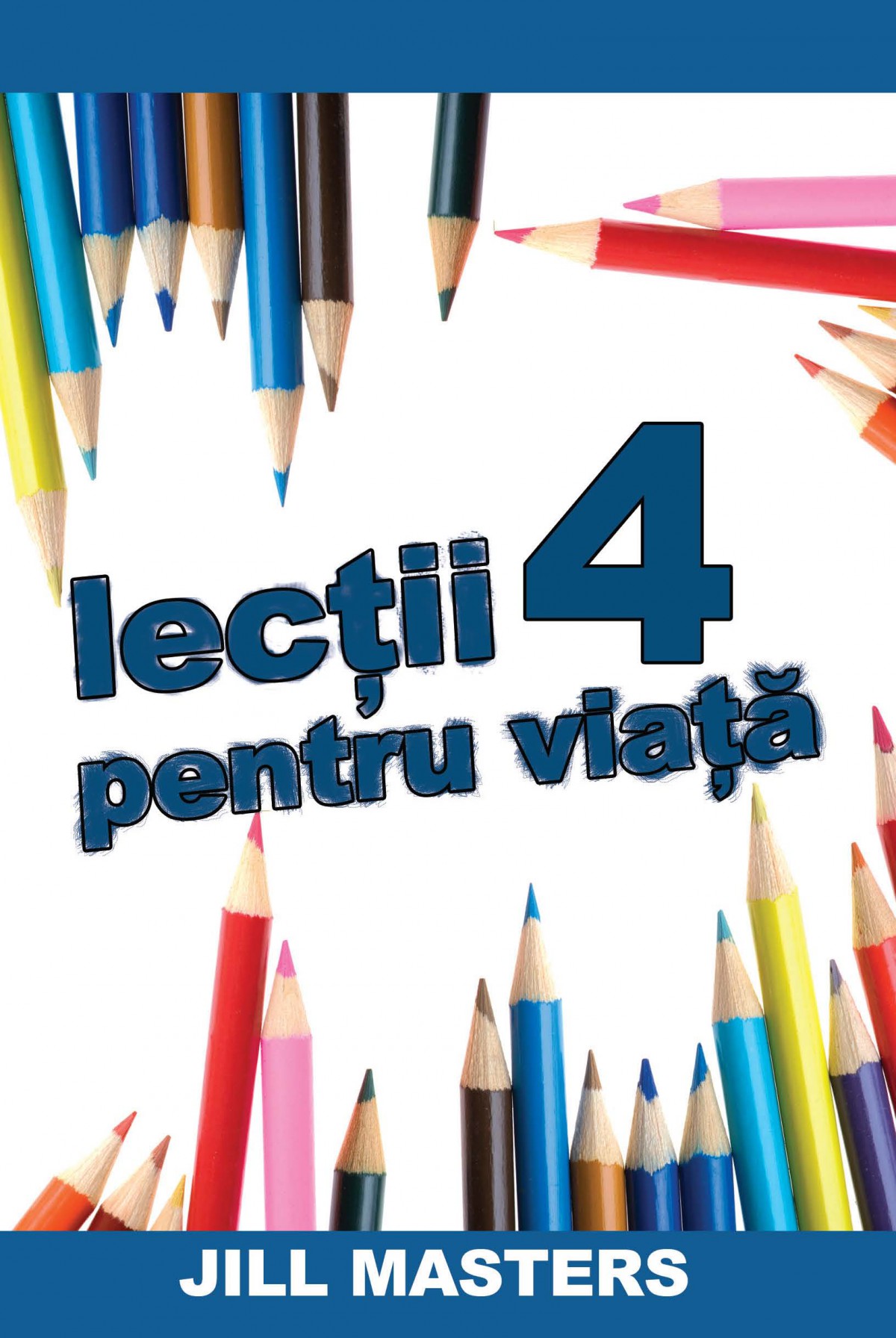 LECTII PENTRU VIATA 4
