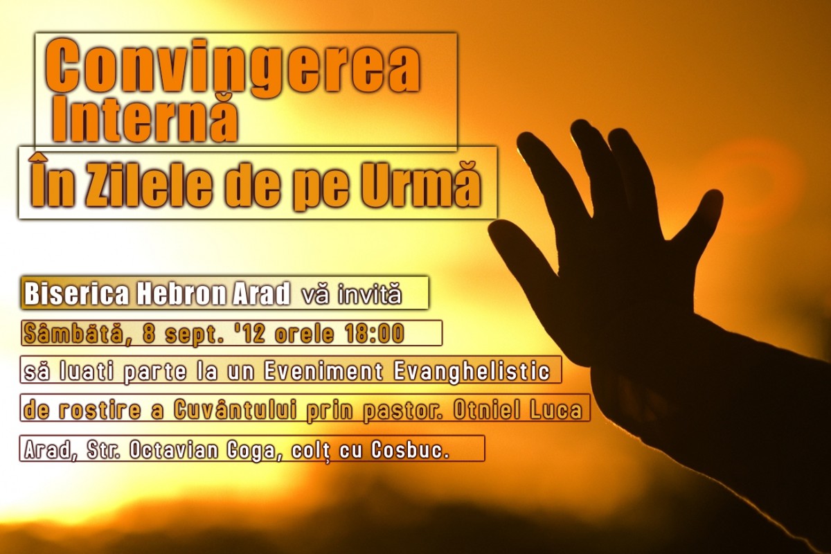 Eveniment Evanghelistic: Convingerea Internă în Zilele de pe Urmă.