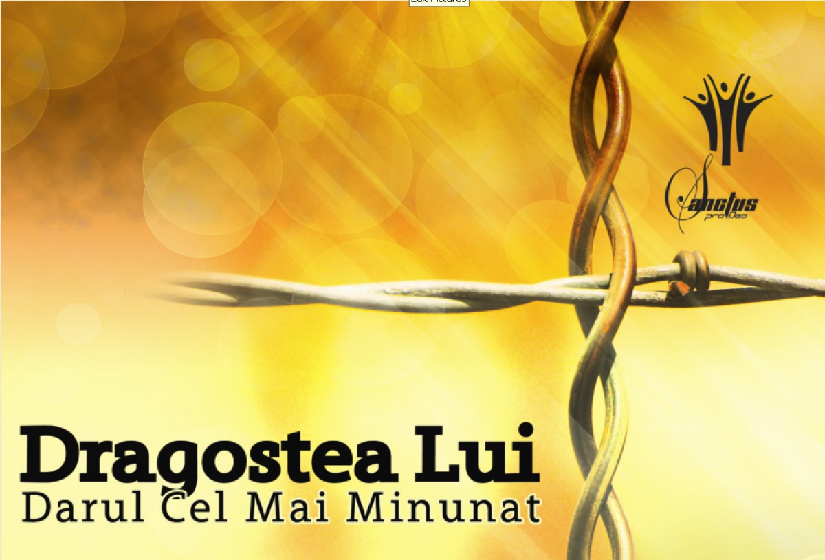 Concerte SANCTUS PRO DEO - DRAGOSTEA LUI - Darul Cel Mai Minunat!