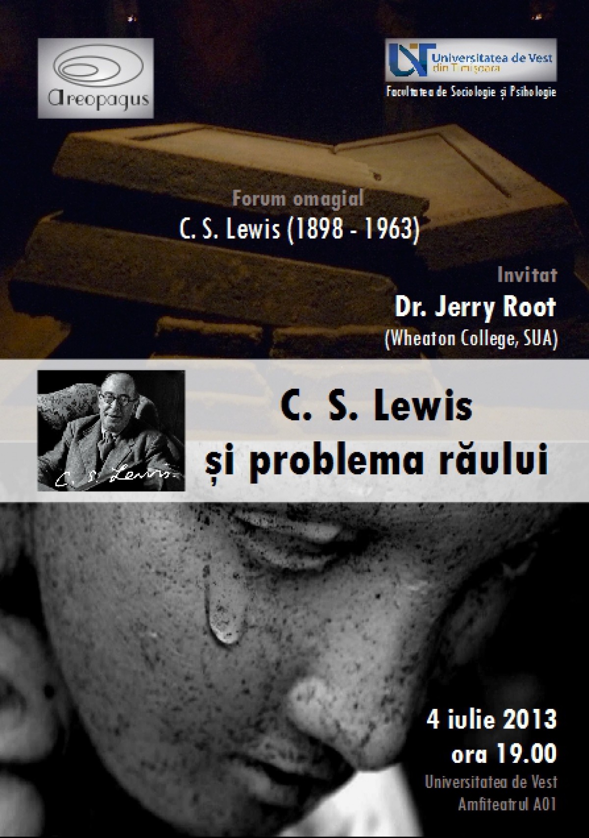 Forum "C. S. Lewis" in Timisoara - 4 iulie - Dr. Jerry Root