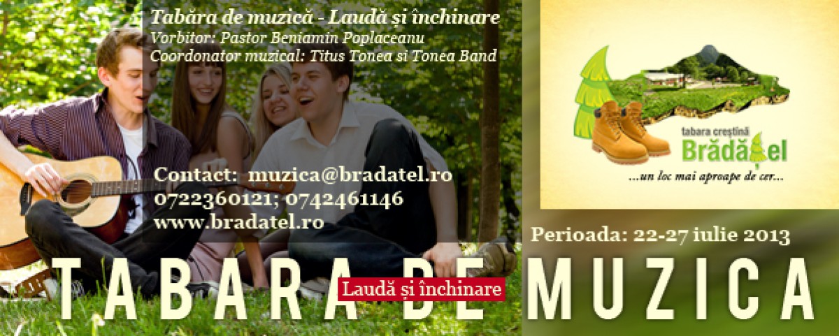Tabara de muzica - Laudă & închinare și evanghelizare 2013