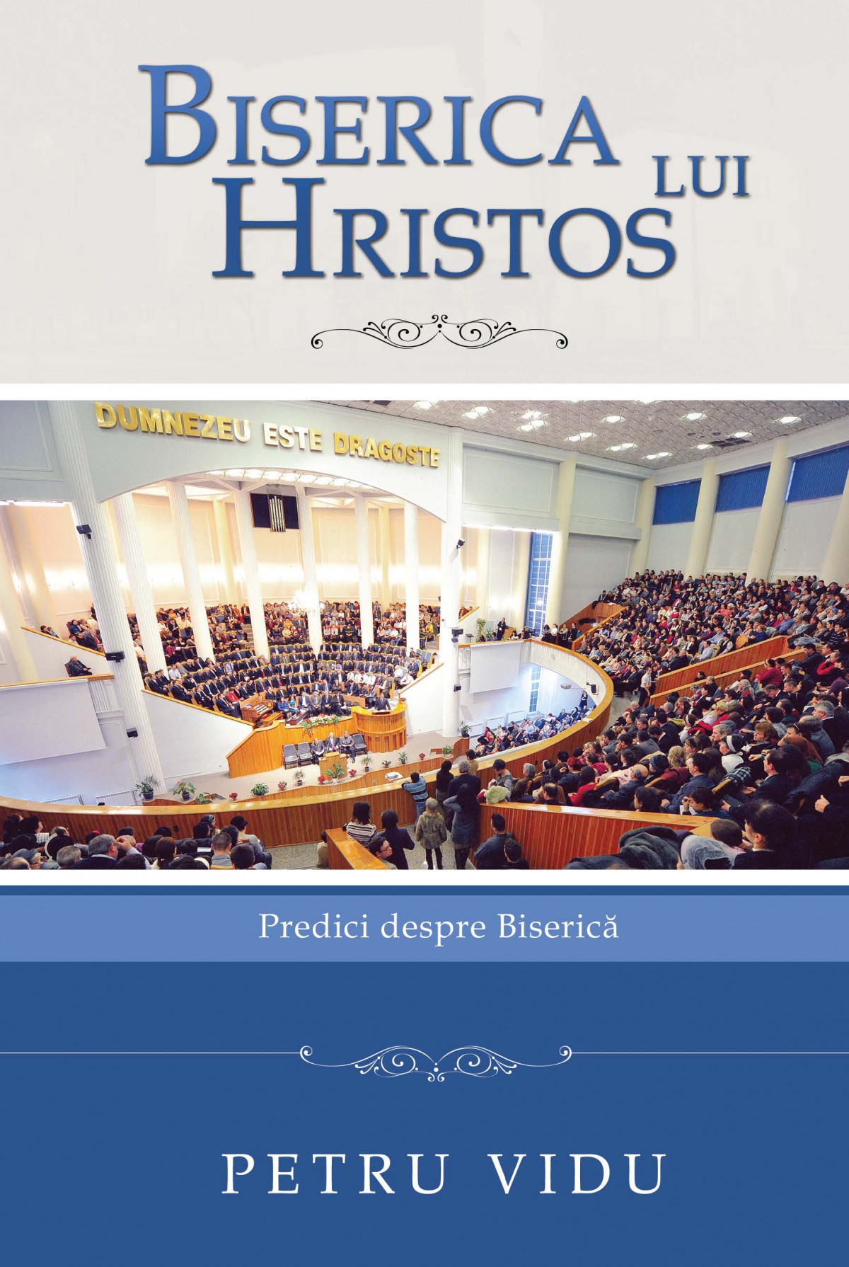 BISERICA LUI HRISTOS - Predici despre Biserica