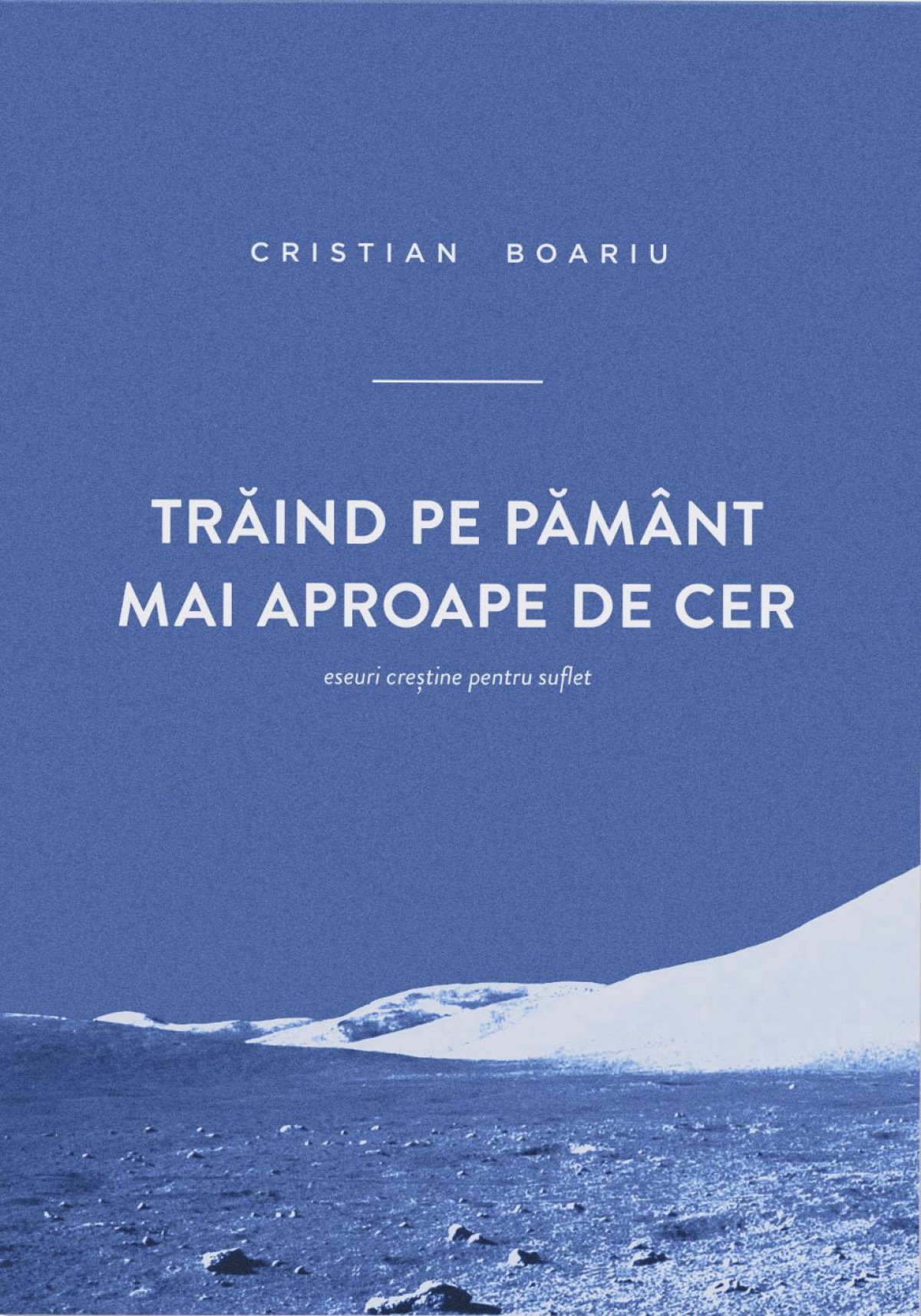 Lansare de carte - "Trăind pe pământ mai aproape de cer" (Cristi Boariu)