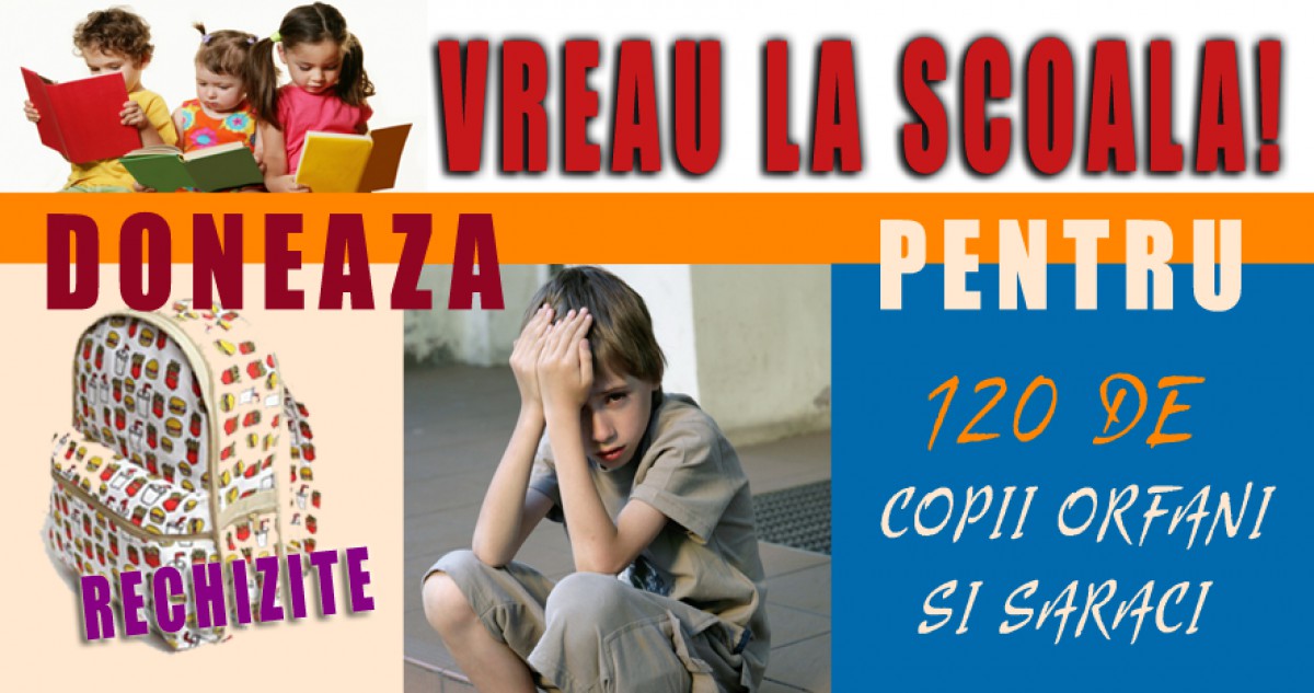 Ajuta 120 de copii orfani si saraci sa mearga la scoala! Campanie 1- 30 Septembrie