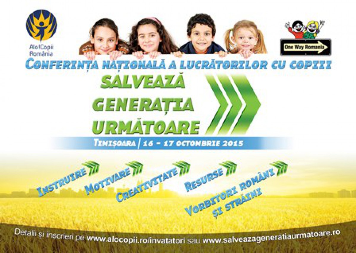 Conferinta nationala "Salveaza generatia urmatoare"