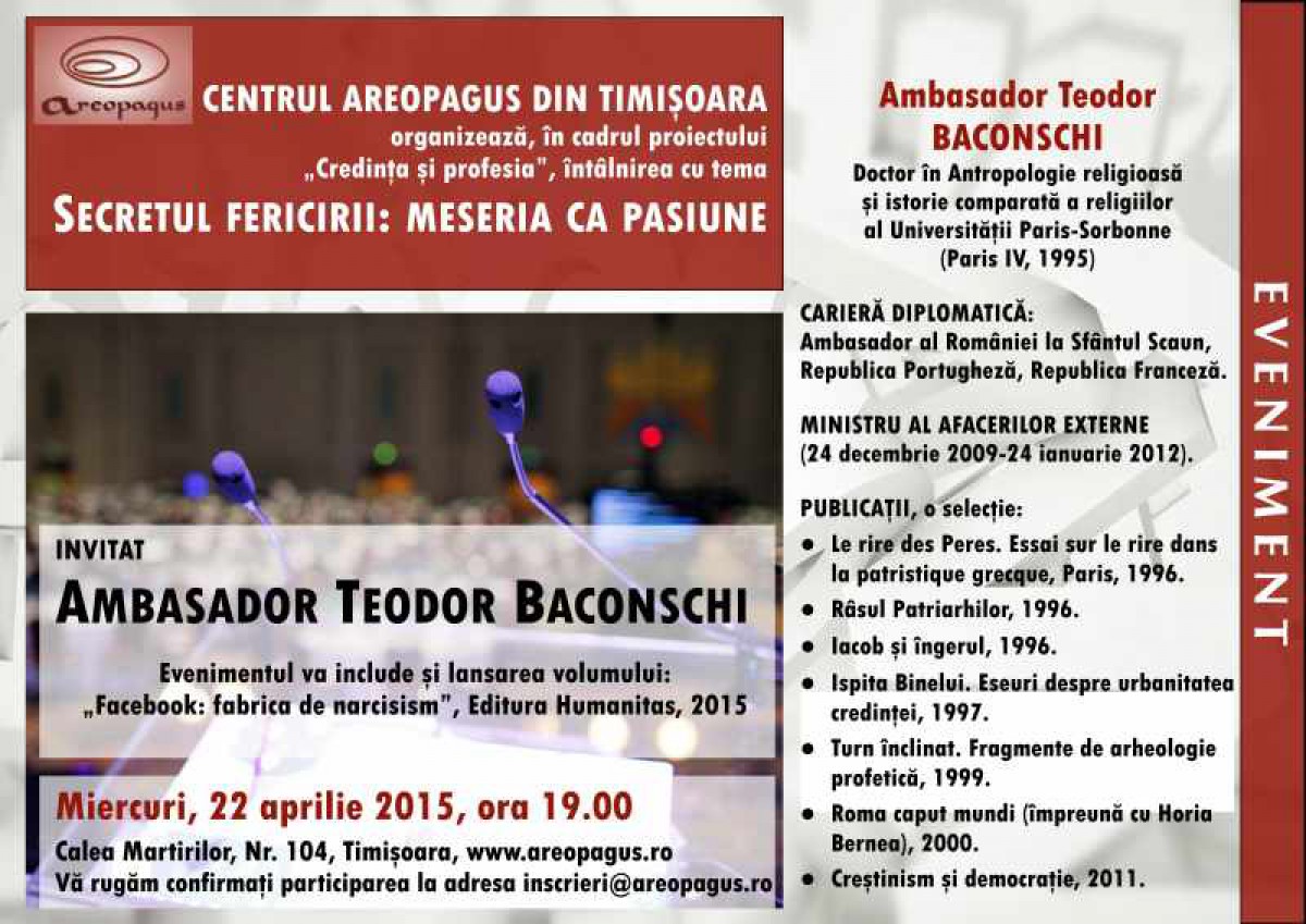 Secretul fericirii: meseria ca pasiune - întâlnire cu Ambasador Teodor Baconschi