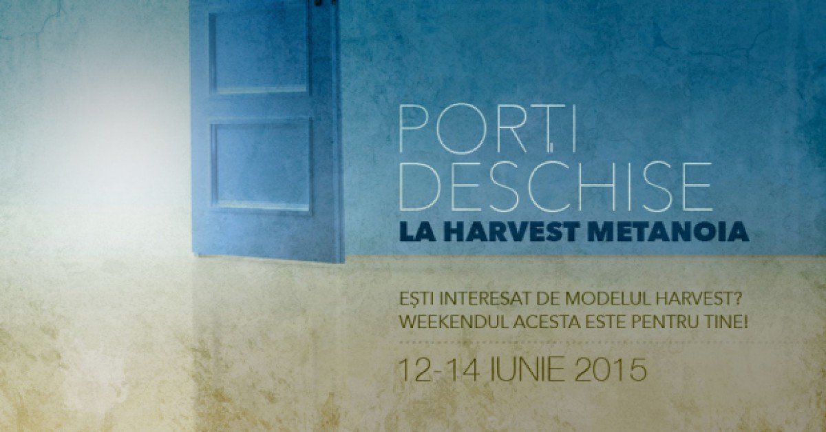 Porţi deschise la Harvest Metanoia Arad