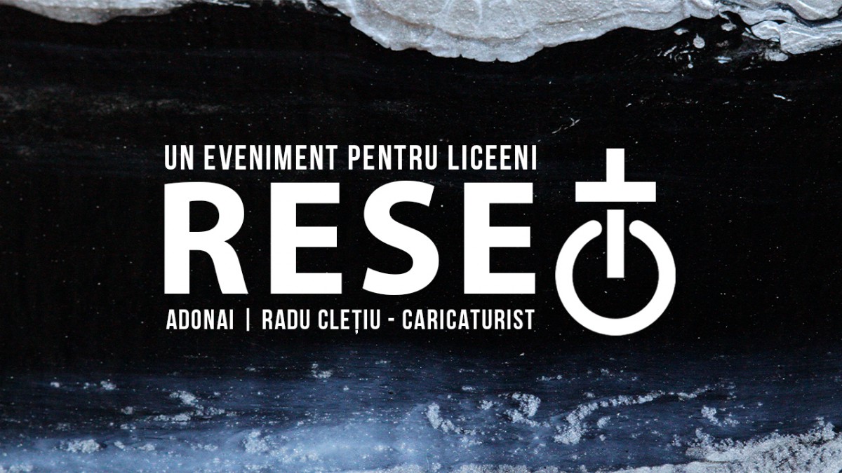 RESET - eveniment pentru adolescenti