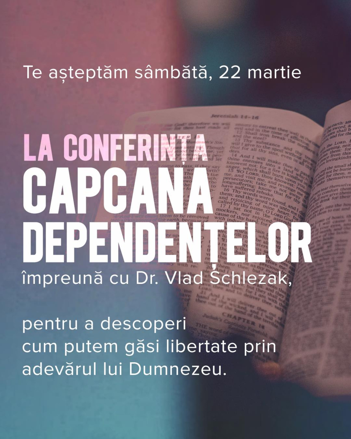 Conferința Capcana dependențelor la Biserica Poarta Cerului Timișoara