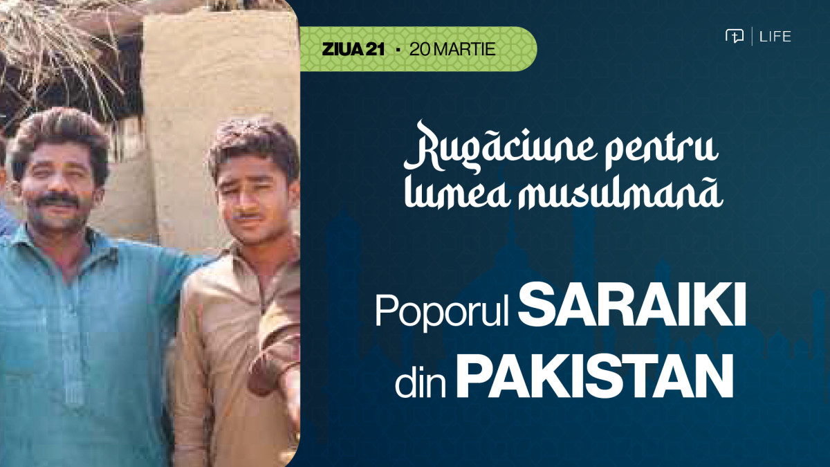 30 de zile de rugăciune pentru lumea musulmană (ziua 21) - Poporul Saraiki din Pakistan