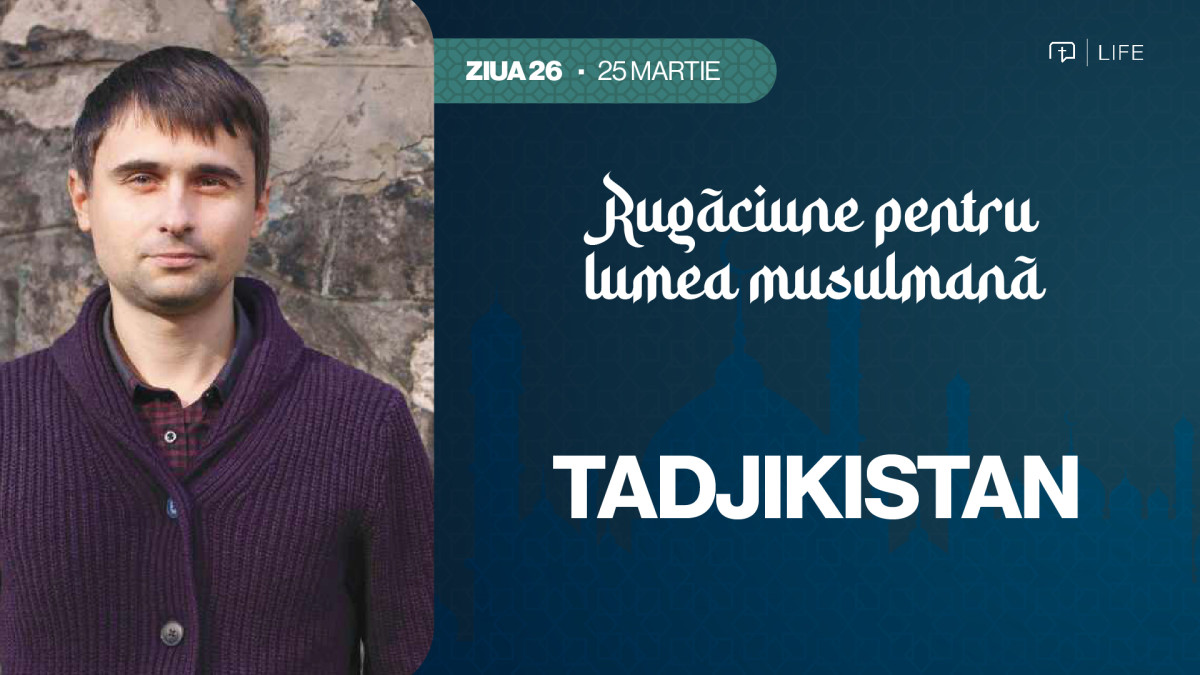 30 de zile de rugăciune pentru lumea musulmană (ziua 26) - Tadjikistan