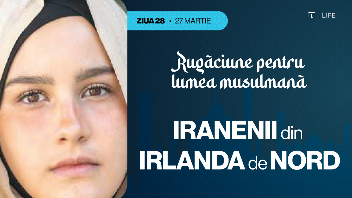 30 de zile de rugăciune pentru lumea musulmană (ziua 28) - Iranienii din Irlanda de Nord