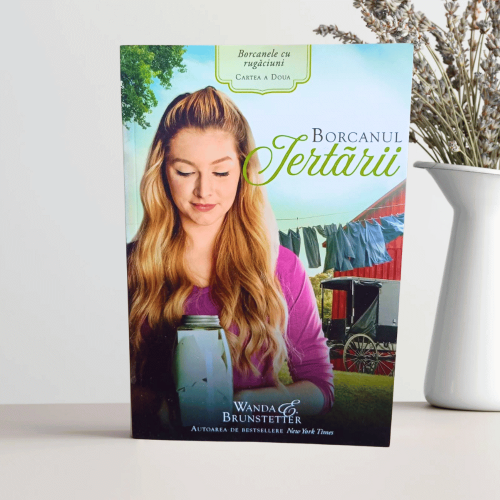 Borcanul Iertării (Seria Borcanele cu rugăciuni) - volumul 2